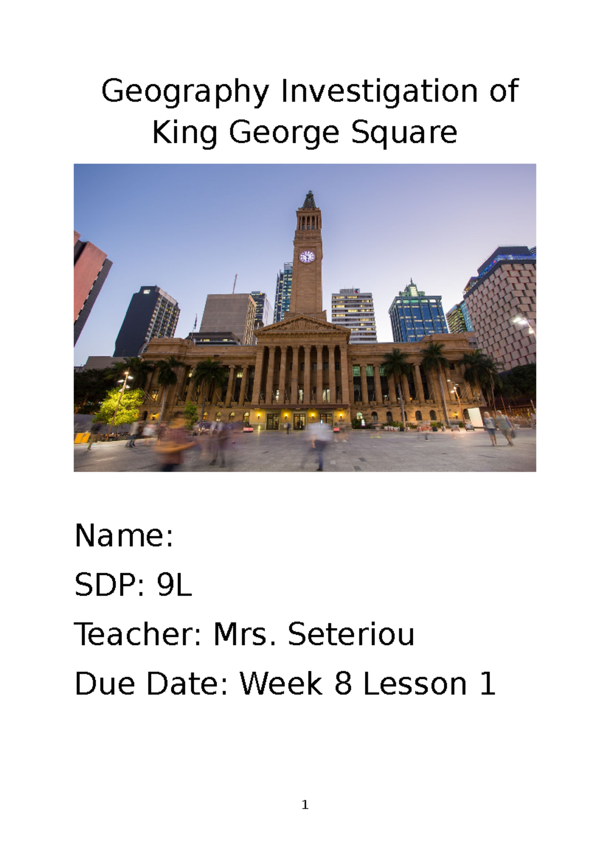 Geography Assignment Term 4: Investigation of King George Square - Studocu