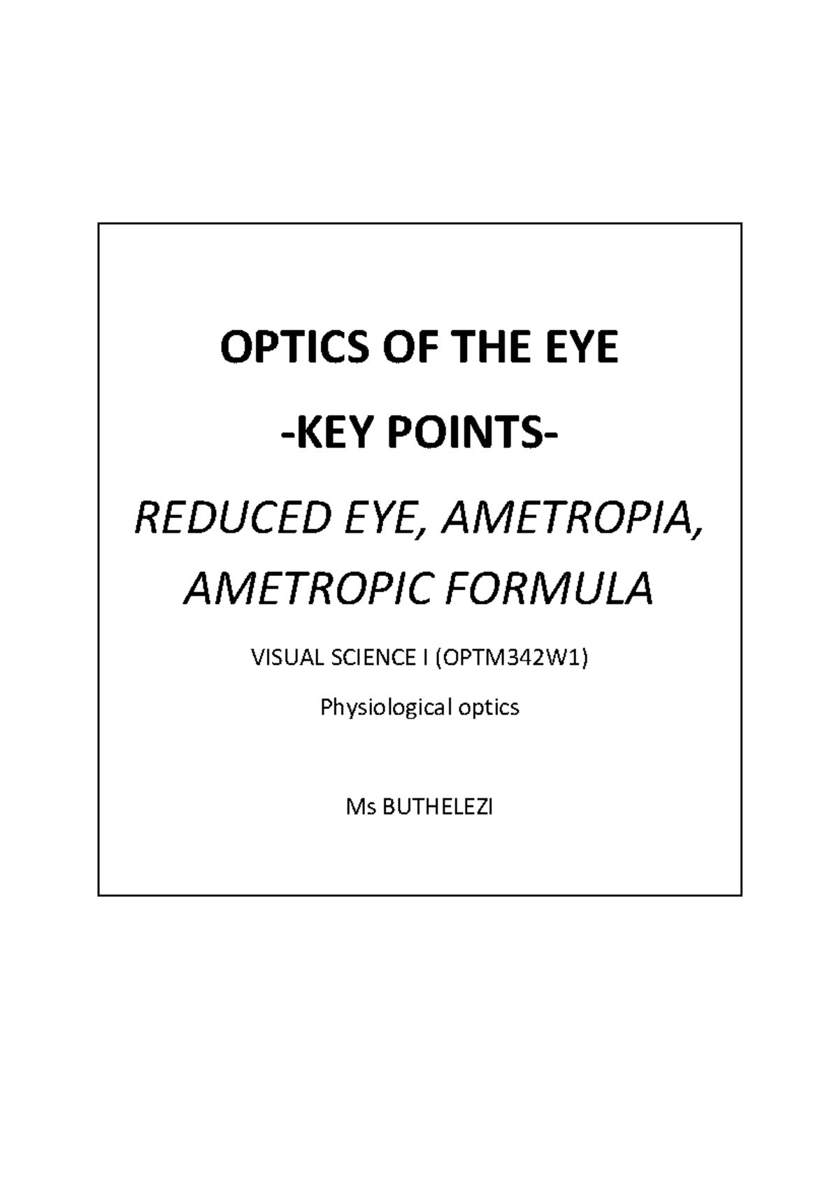 Key Points on Eye Optics for Visual Science I (OPTM342W1) - Studocu