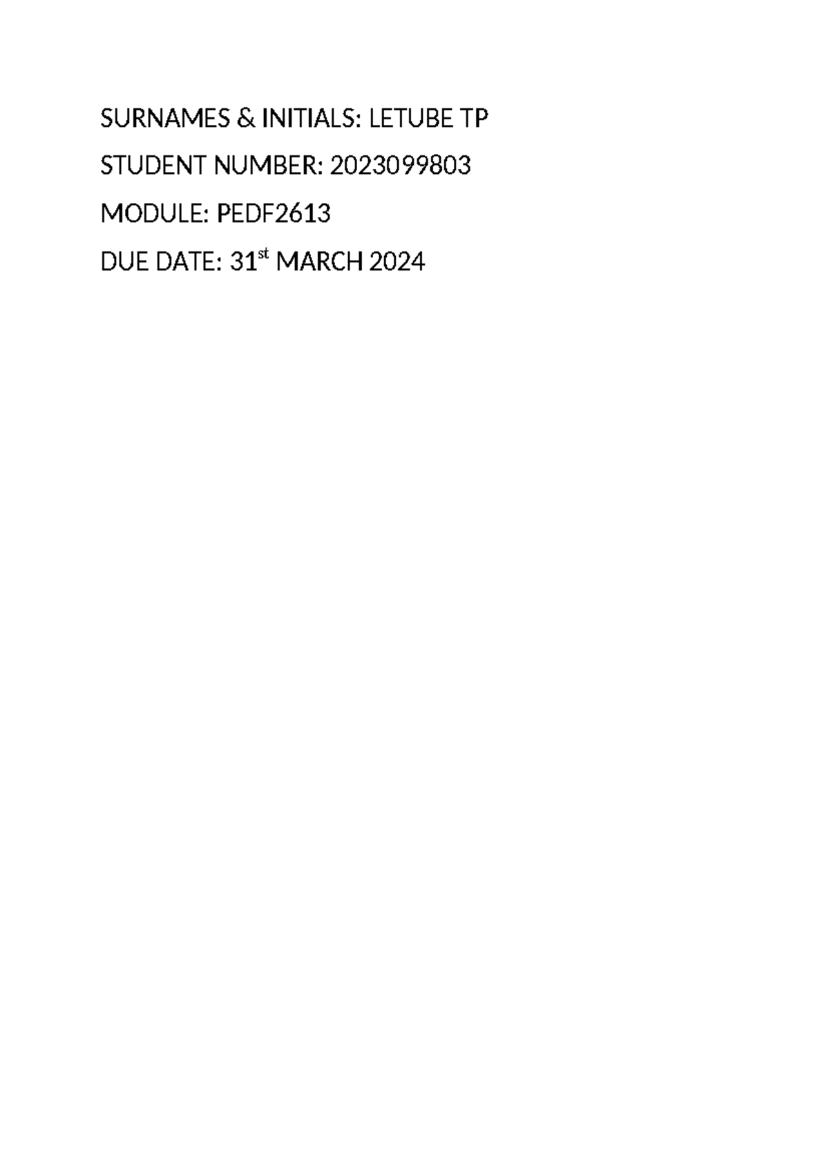 PEDF2614 1ST Semester Assignment 2024 - SURNAMES & INITIALS: LETUBE TP ...