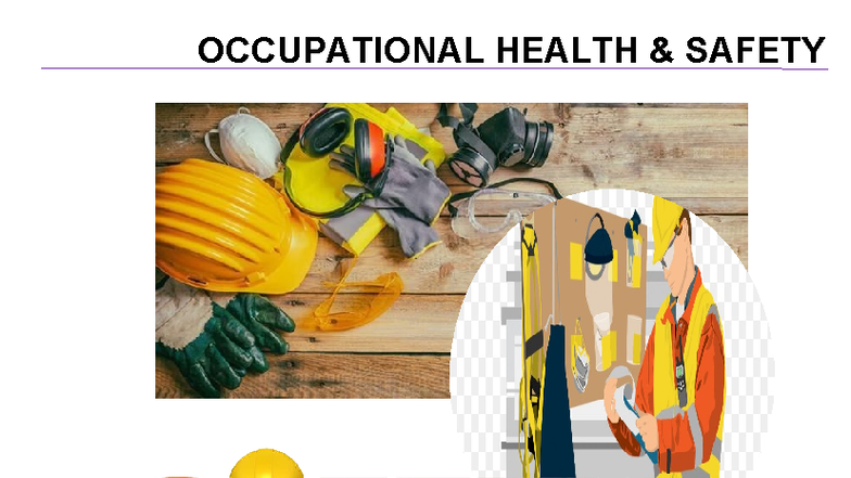 OHS 1: Understanding Occupational Health and Safety Principles - Studocu