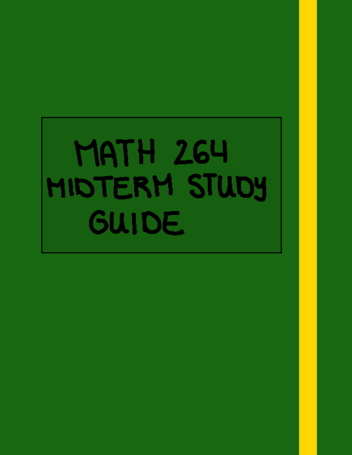 Math 264 Midterm Study Guide - MATH 264 MIDTERM STUDY GUIDE Math 264 ...