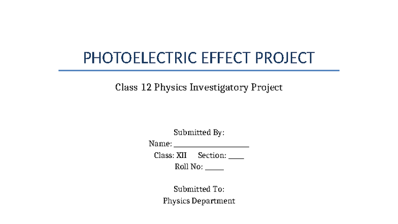 PHOTOELECTRIC EFFECT PROJECT Class 12 Physics Investigatory Project ...