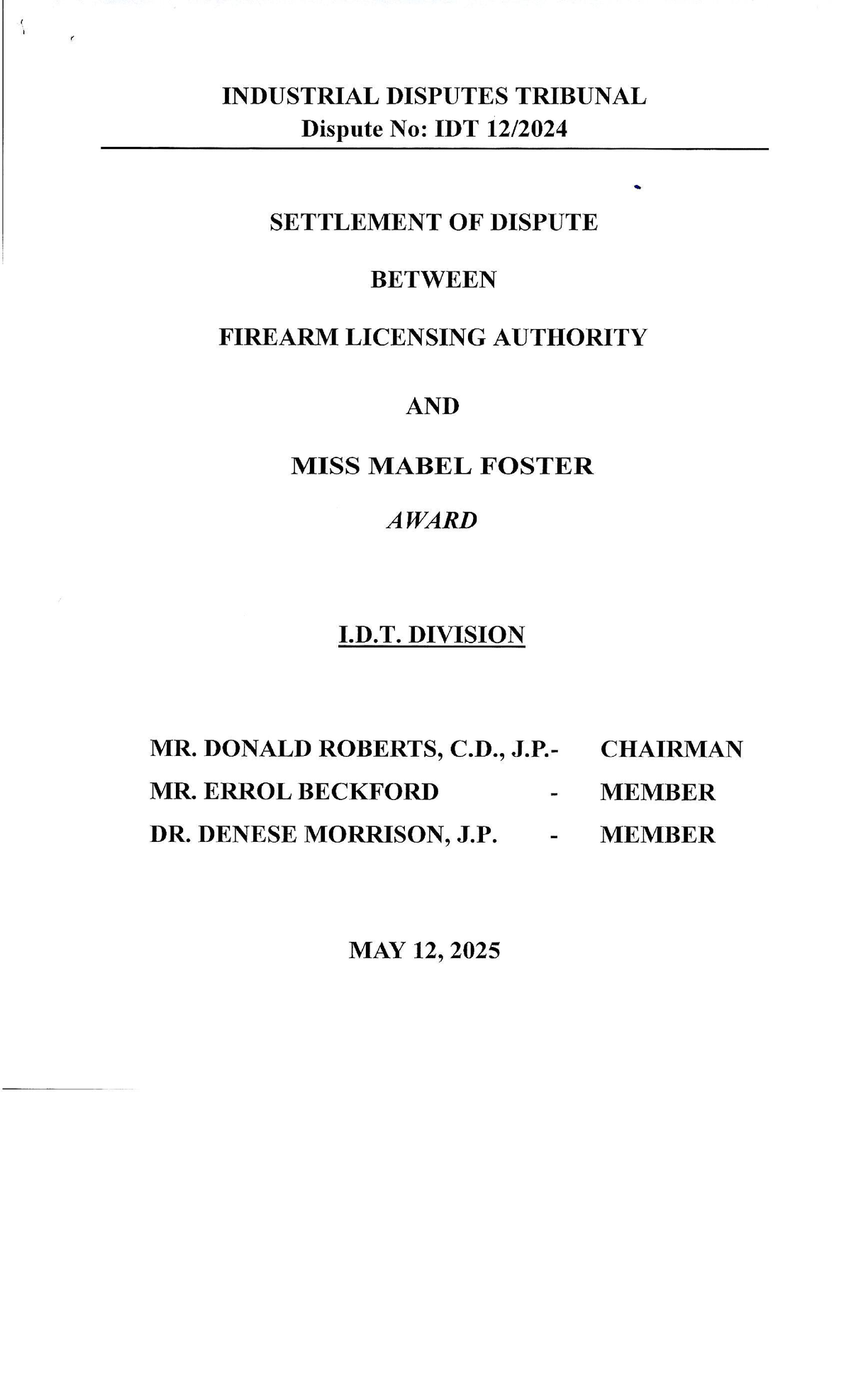 IDT Case Study: Firearm Licensing Authority vs. Miss Mabel Foster - Studocu