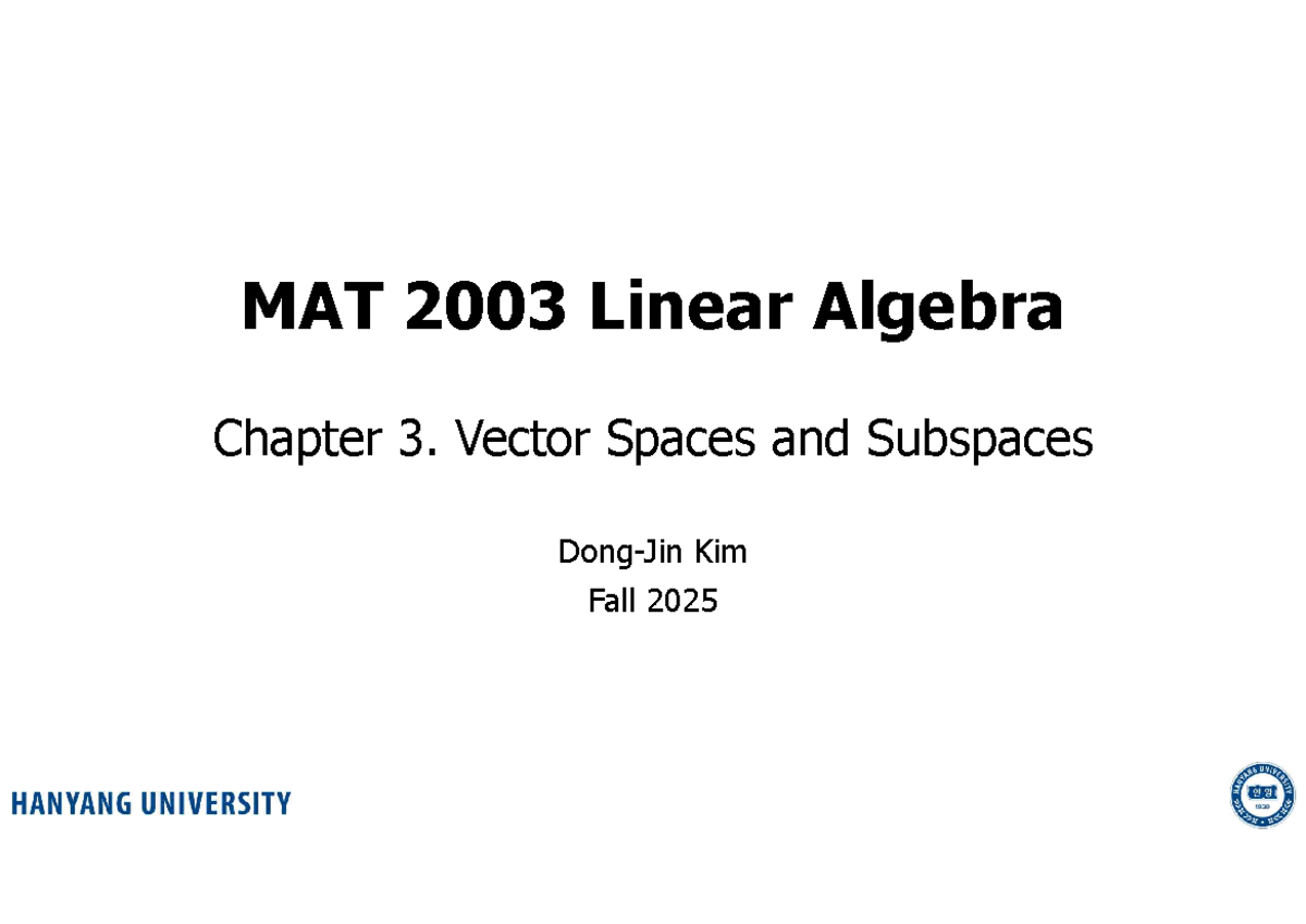 MAT 2003 Linear Algebra Chapter 3: Vector Spaces & Subspaces - Studocu