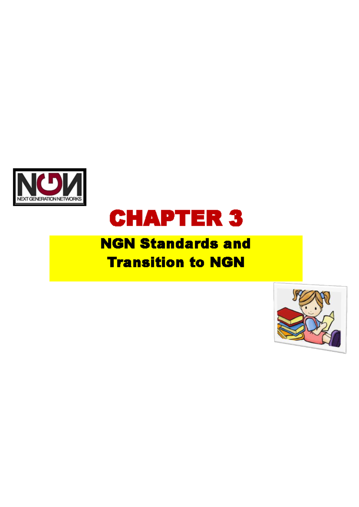 Chapter 3: Understanding NGN standards and their transition to NGN ...