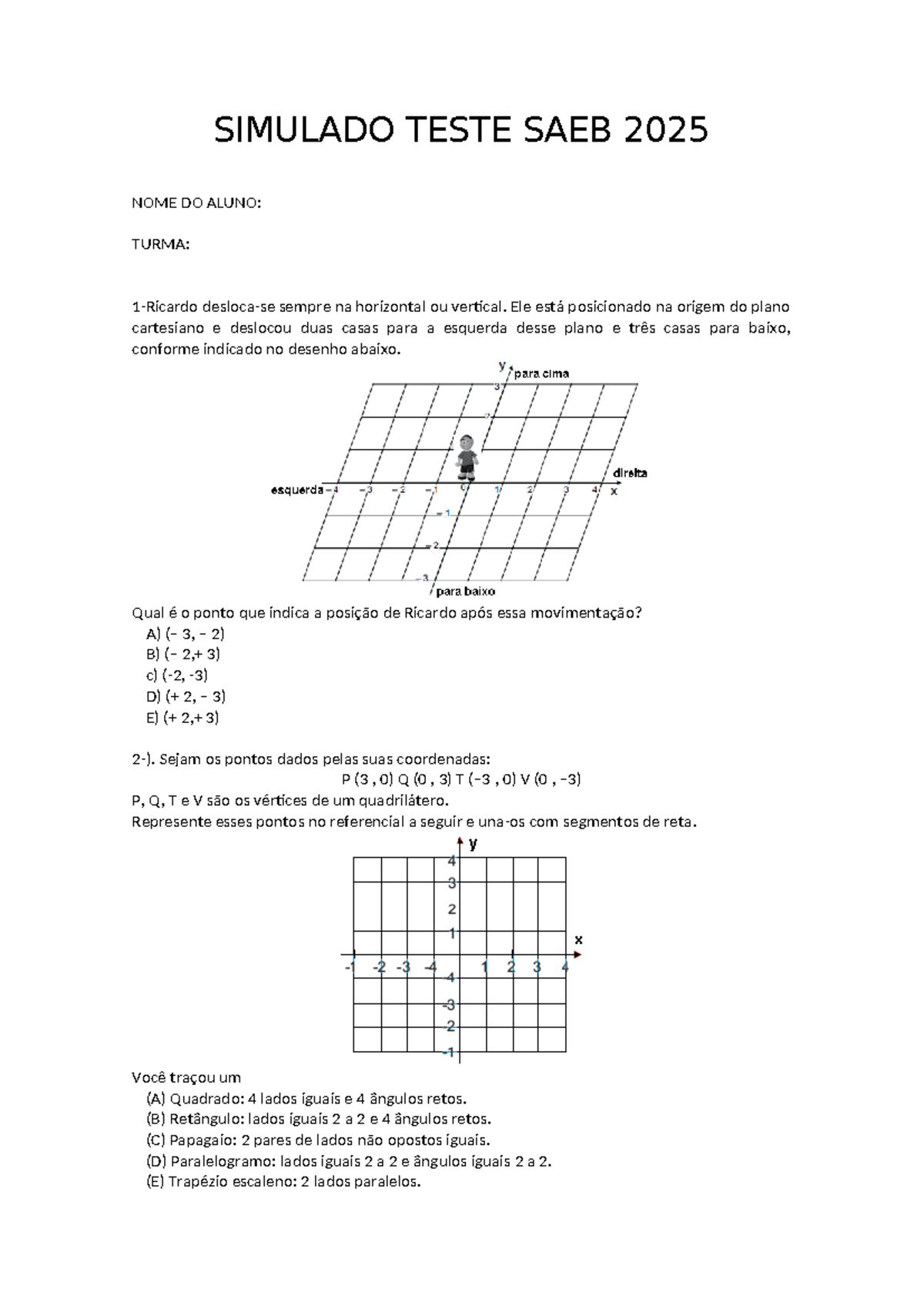 Prova SAEB 2025 - Teste de Matemática e Resolução de Questões - Studocu