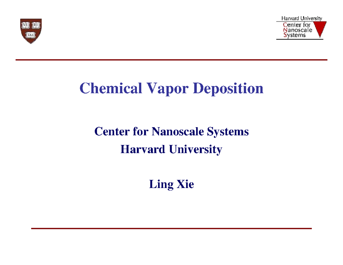 Chemical Vapor Deposition (CVD) Overview - L. Xie Fabrication Tutorials ...