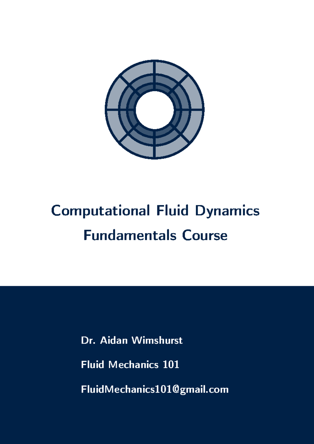 Lecture Notes 1: Fundamentals of Computational Fluid Dynamics (CFD ...