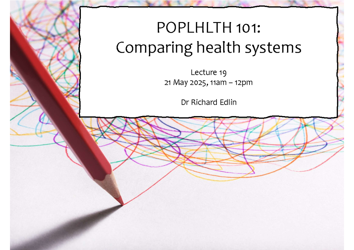 POPLHLTH 101: Lecture 19 - Comparing Health Systems & Life Expectancies ...