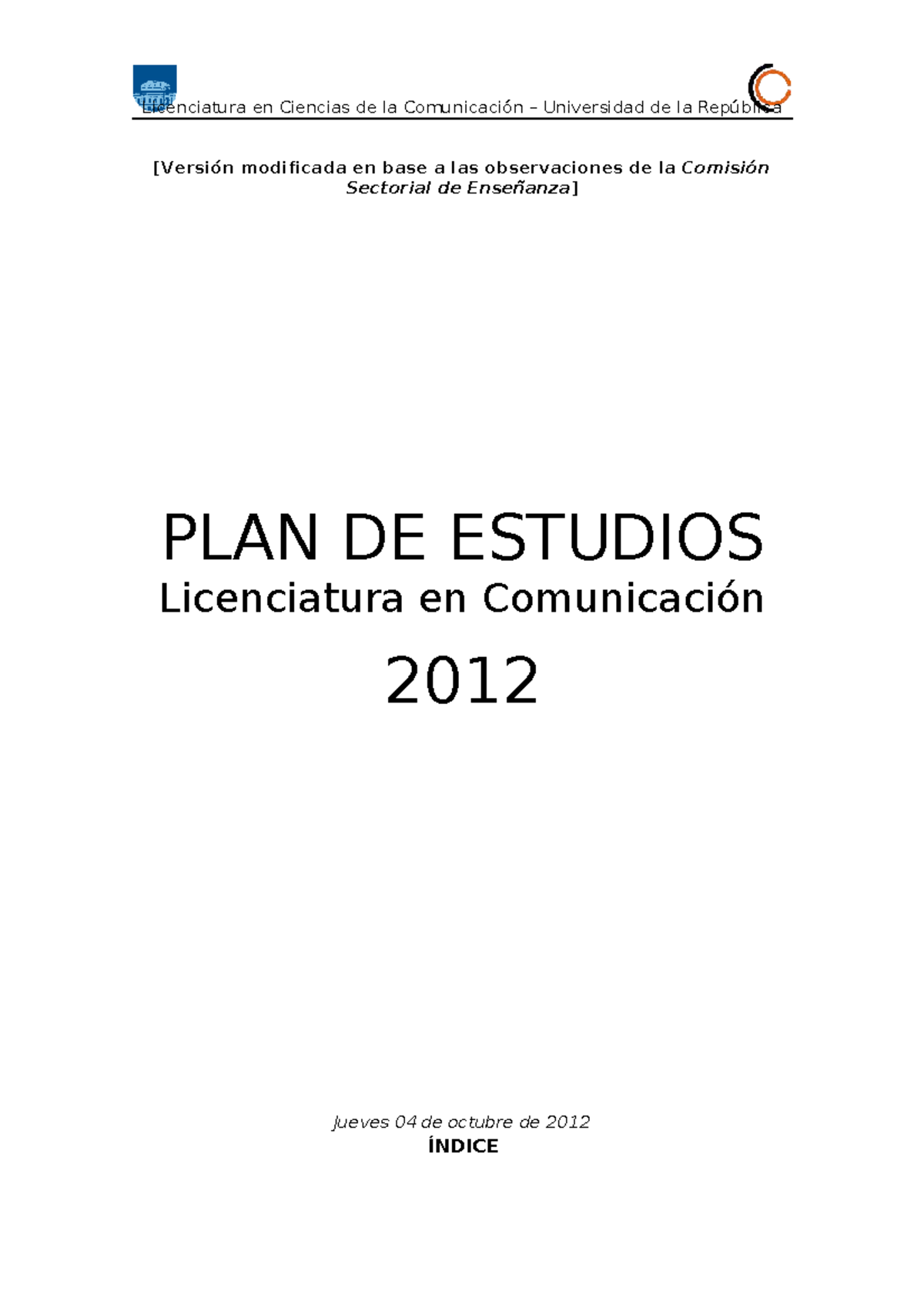 Plan de Estudios 2012 - Licenciatura en Comunicación (LICCOM) - Studocu