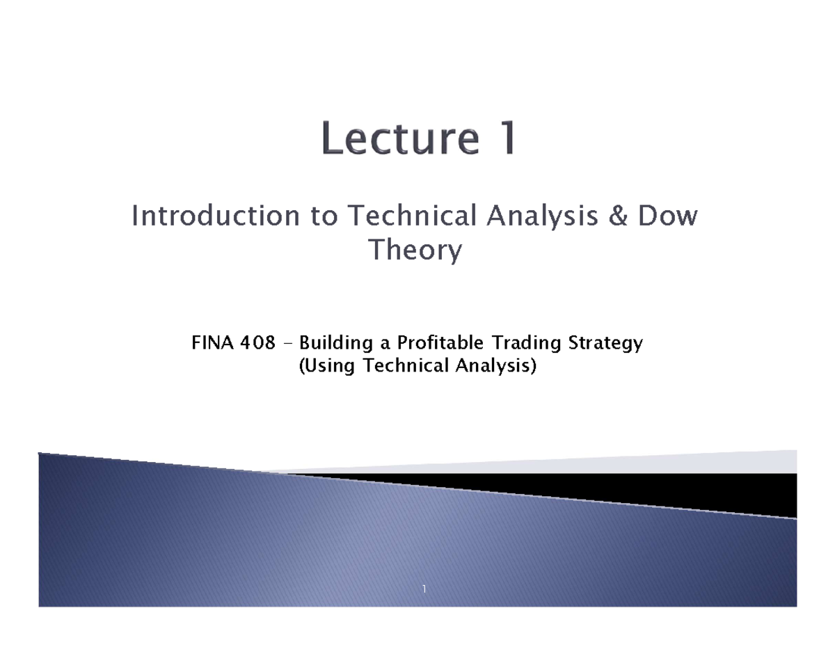 FINA 408 Lecture 1: Introduction to Technical Analysis & Dow Theory ...