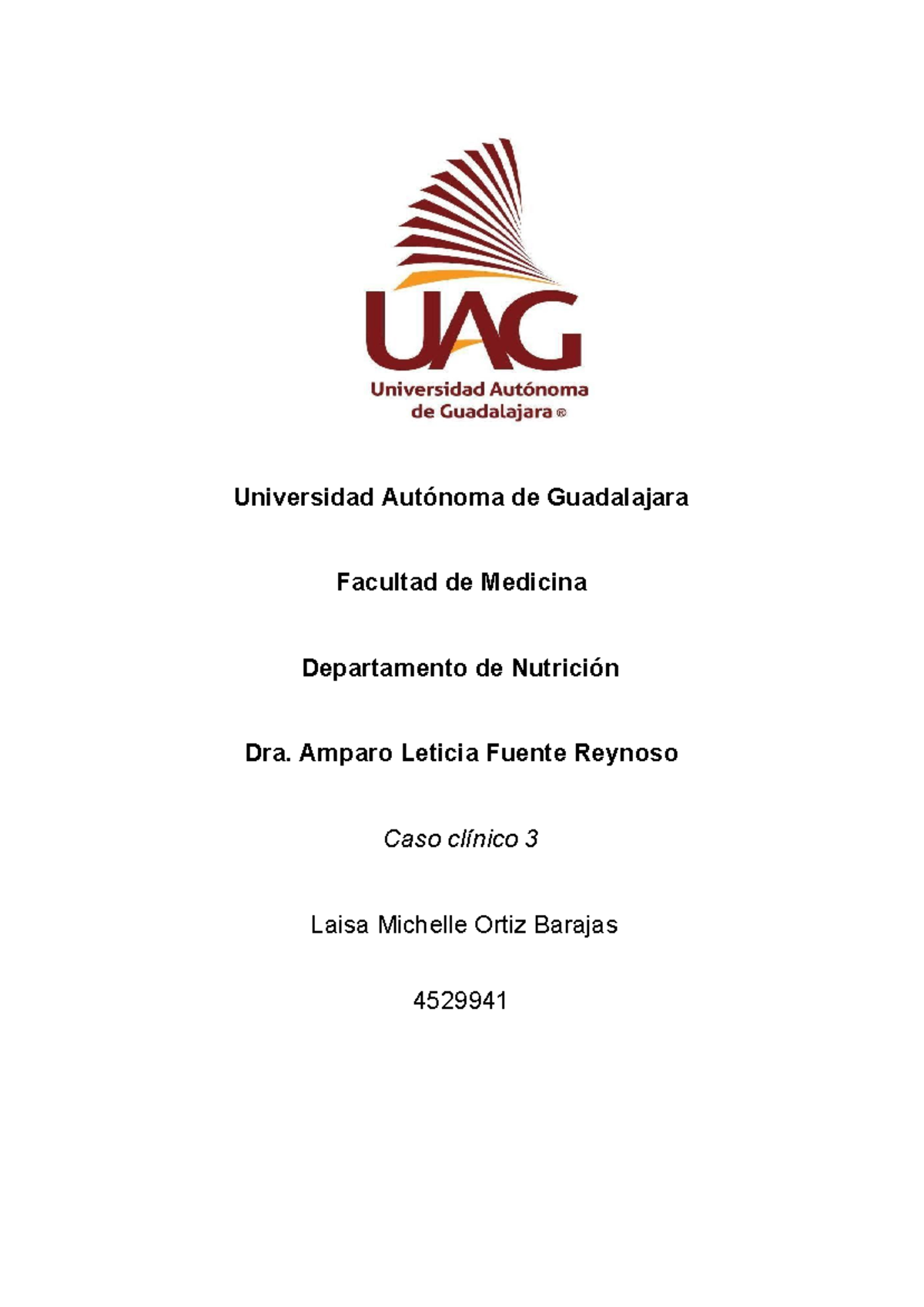 CASO Clínico 3 - Universidad Autónoma de Guadalajara Facultad de ...