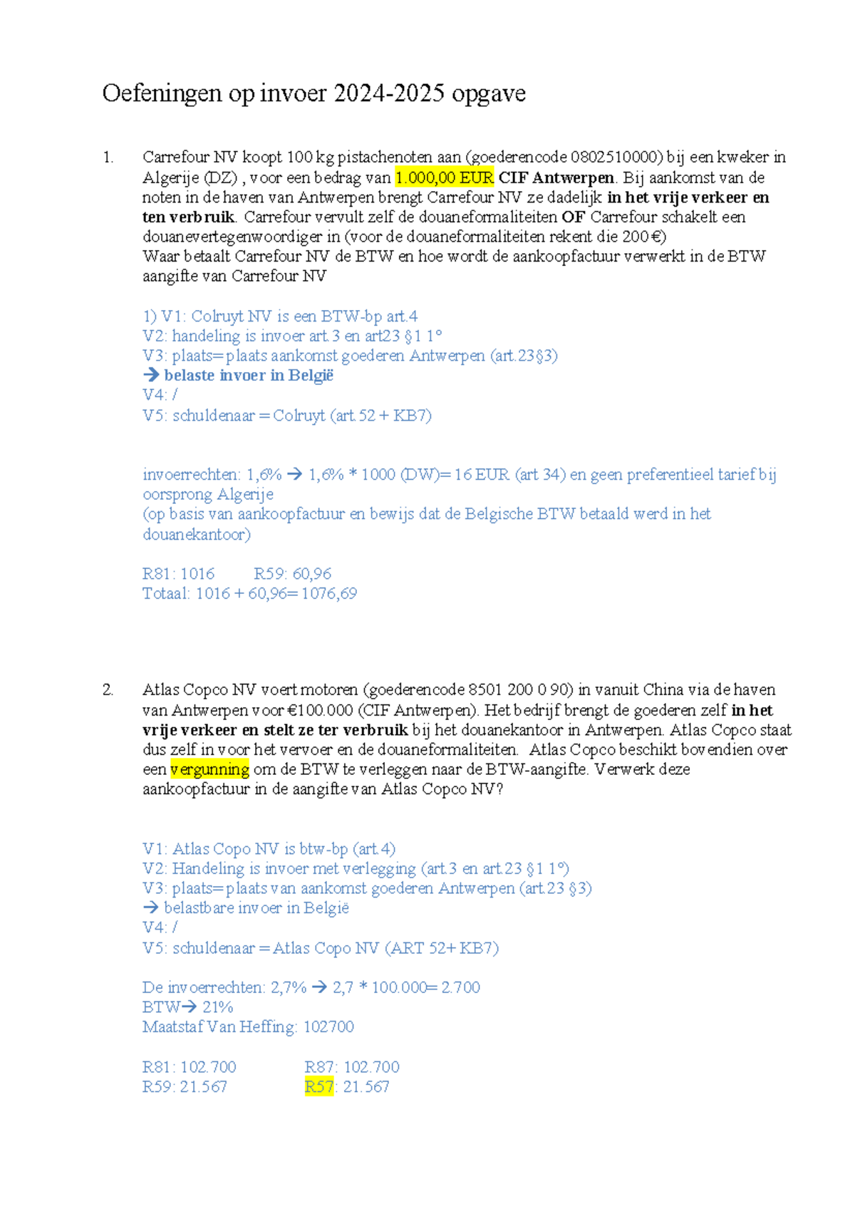 Oefeningen op Invoer 2024-2025: Carrefour en Atlas Copco NV - Studocu