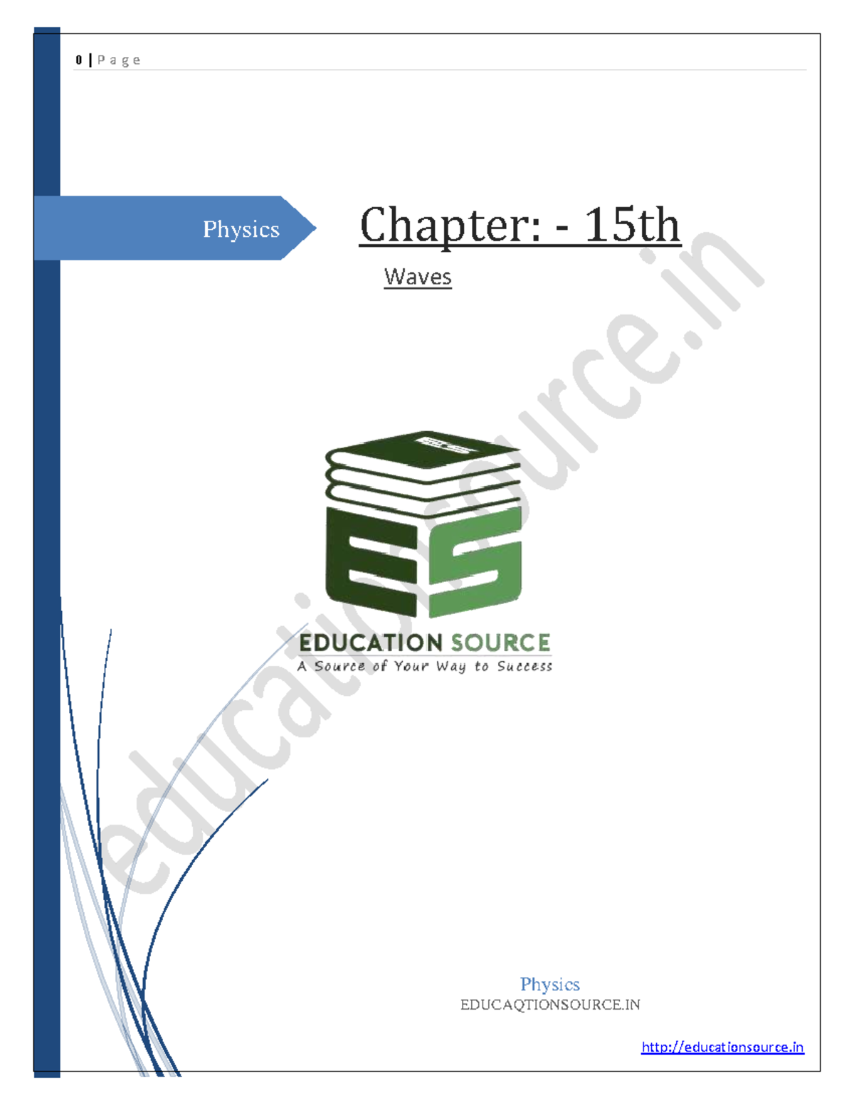 Chapter 15 wave physics class 11 - 0 | P a g e educationsource Physics ...