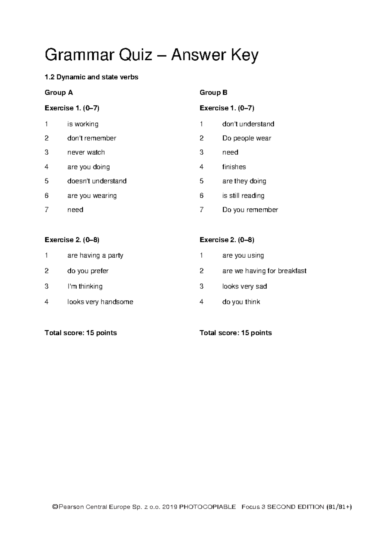 Focus 3 2E Grammar Quiz 1.2 Answer Key for Groups A & B - Studocu