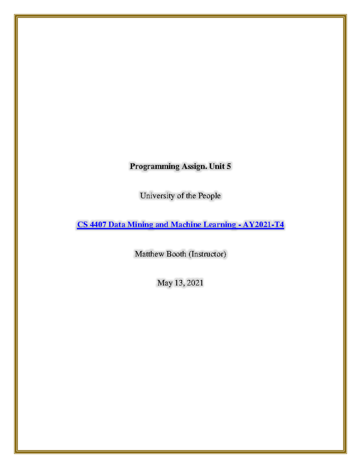 CS 4407 Programming Assignment: Decision Tree & Accuracy Estimation ...