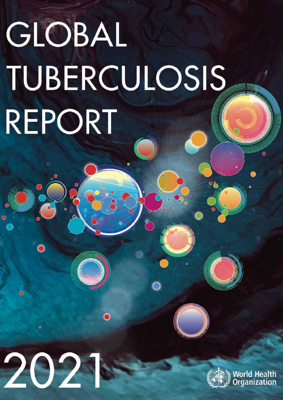 Global tuberculosis report 2021 - GLOBAL TUBERCULOSIS REPORT 2021 ...