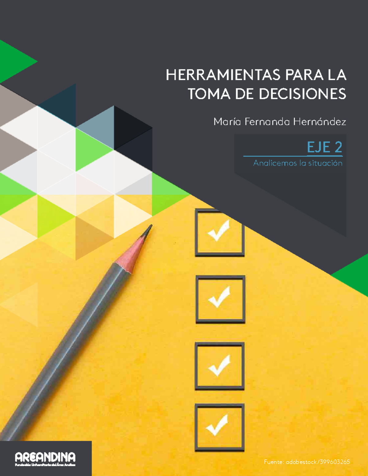 Herramientas para la Toma de Decisiones - EJE 2 Análisis de Situaciones ...