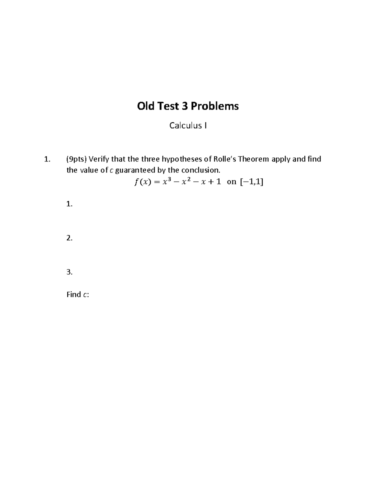 Test+3+Review - Calus - Old Test 3 Problems Calculus I (9pts) Verify ...