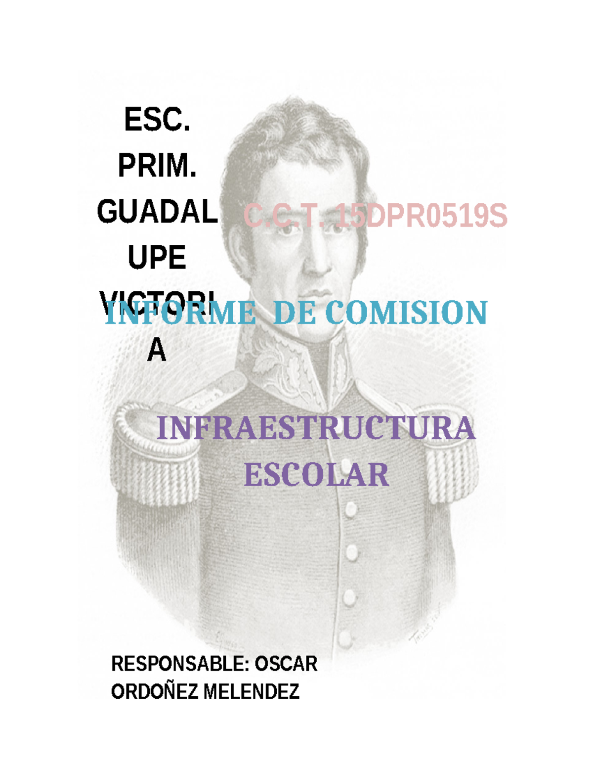 Informe de Comisión de Infraestructura Escolar - ESC. PRIM. GUADAL C.C.T. - Document Preview