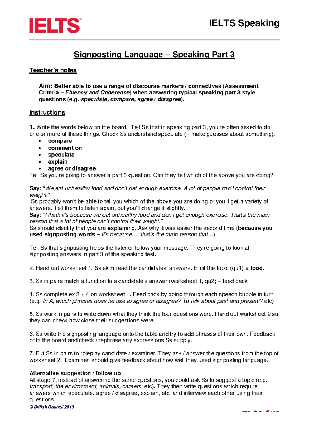 Speaking part 3 - signposting language - © British Council 2013 ...