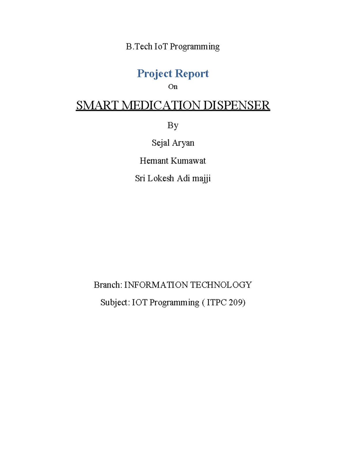 B.Tech ITPC 209 Final Project Report: Smart Medication Dispenser - Studocu