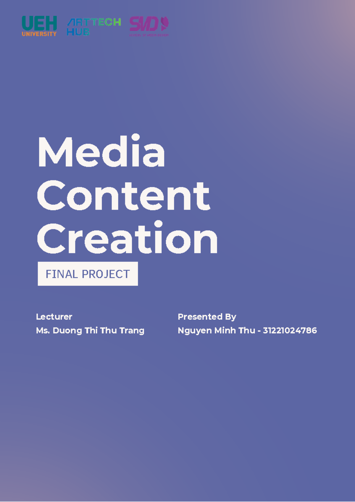 Media Content Creation Final project - Media Content Creation FINAL ...