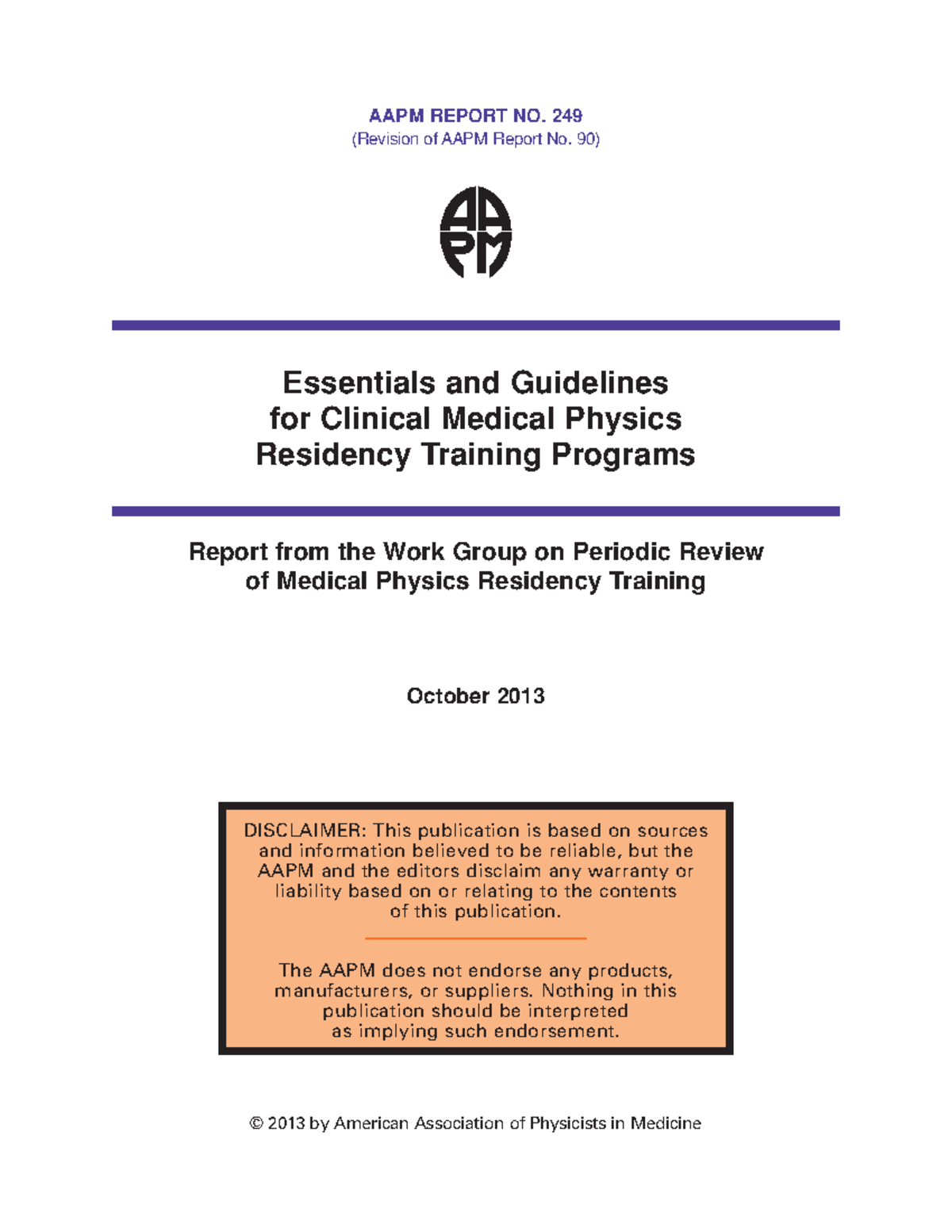 RPT 249 Essentials AND Guidelines FOR Clinical Medical Physics ...