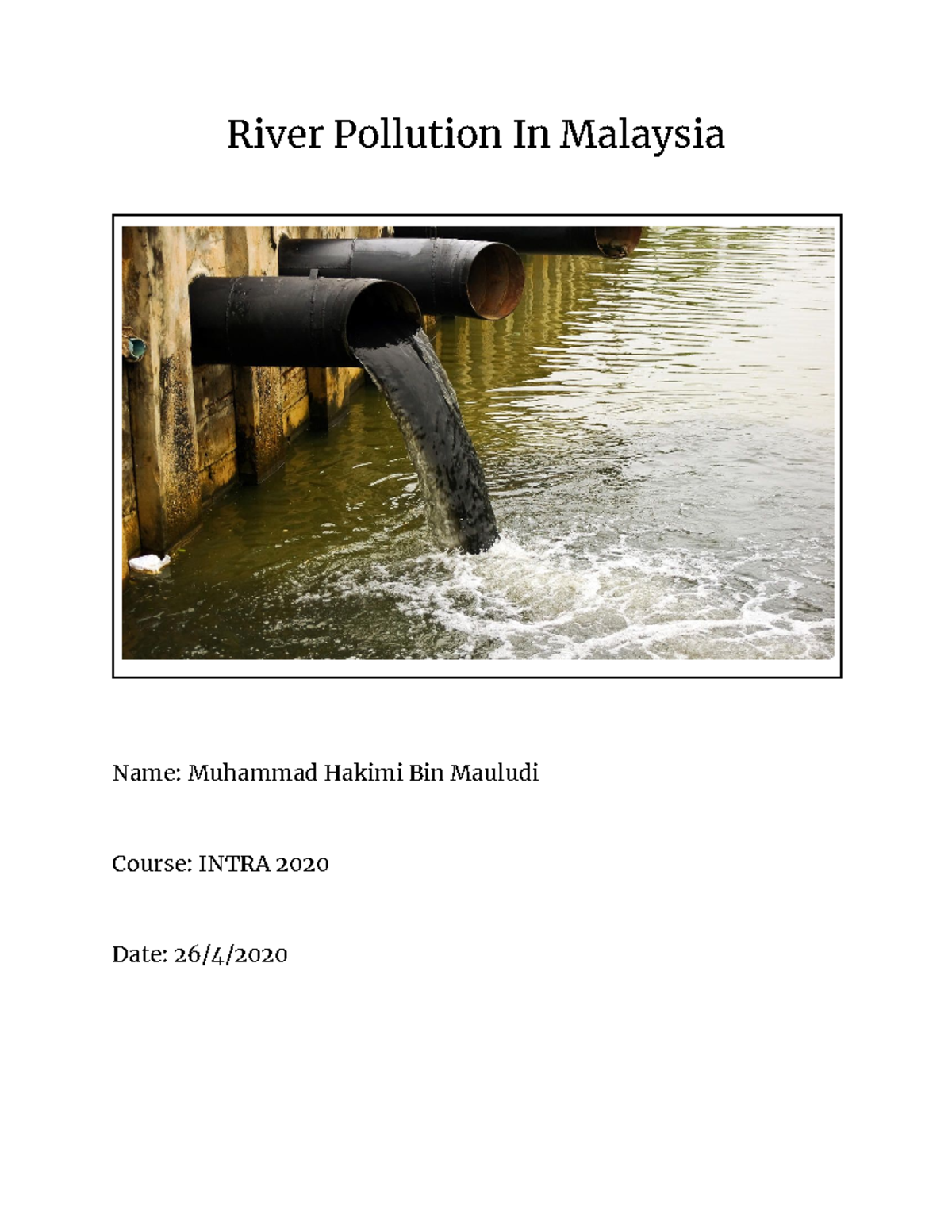 INTRA 2020: Understanding River Pollution in Malaysia and Its Impact ...