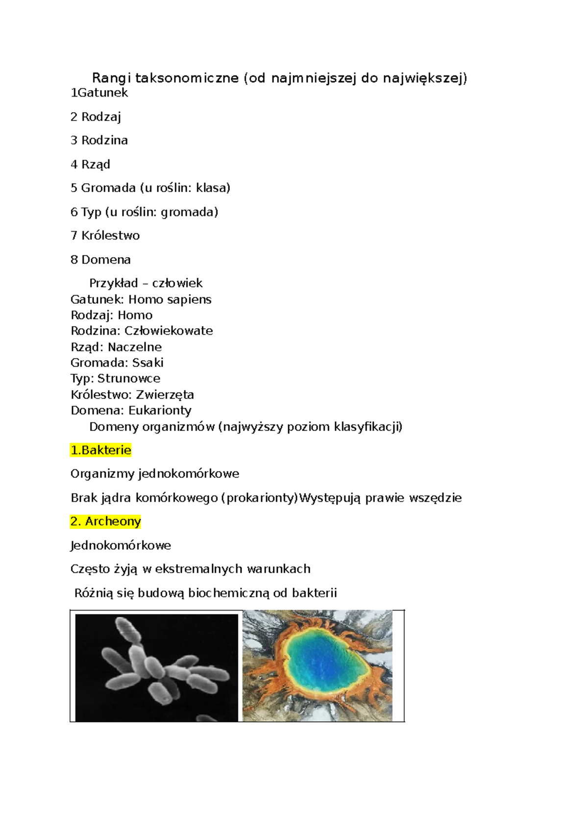 Rangi taksonomiczne - Archeony Jednokomórkowe Często żyją w ...