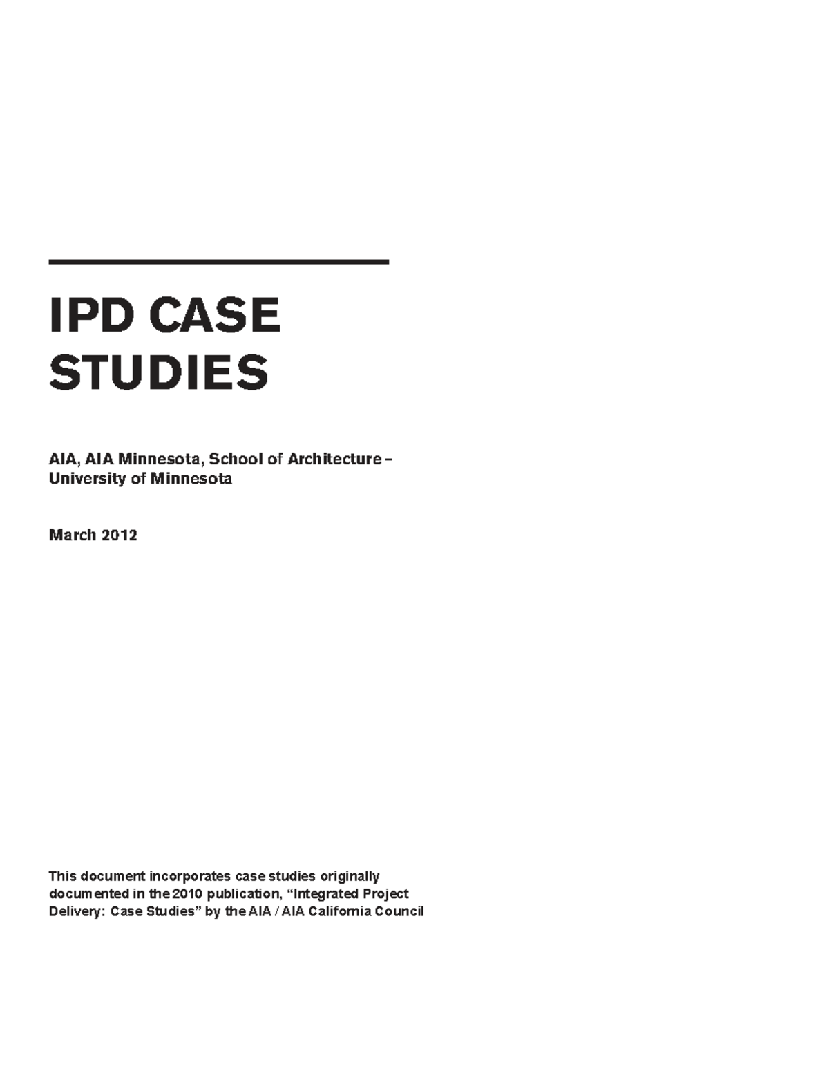 IPD Case Studies: Insights from AIA Minnesota's 2012 Report - Studocu