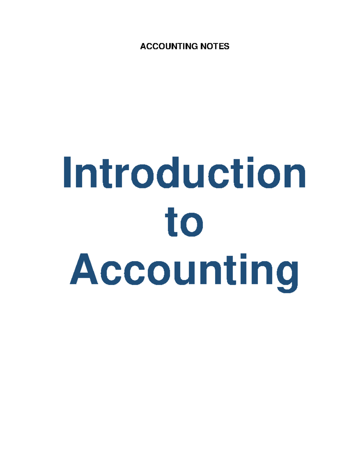 Accounting Notes - ACCOUNTING NOTES Introduction to Accounting ...