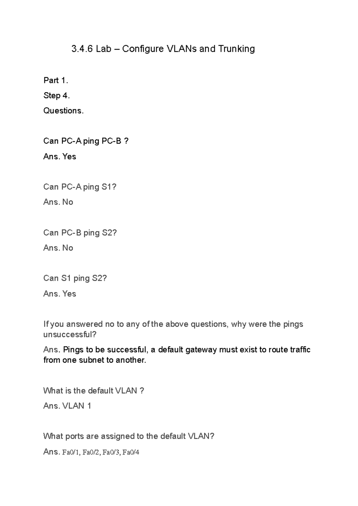 3.4.6 lab - lab - 3.4 Lab – Configure VLANs and Trunking Part 1. Step 4 ...