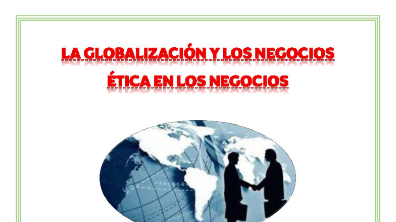 LA GLOBALIZACIÓN Y ÉTICA EN LOS NEGOCIOS - U23243767, U24304809 ...