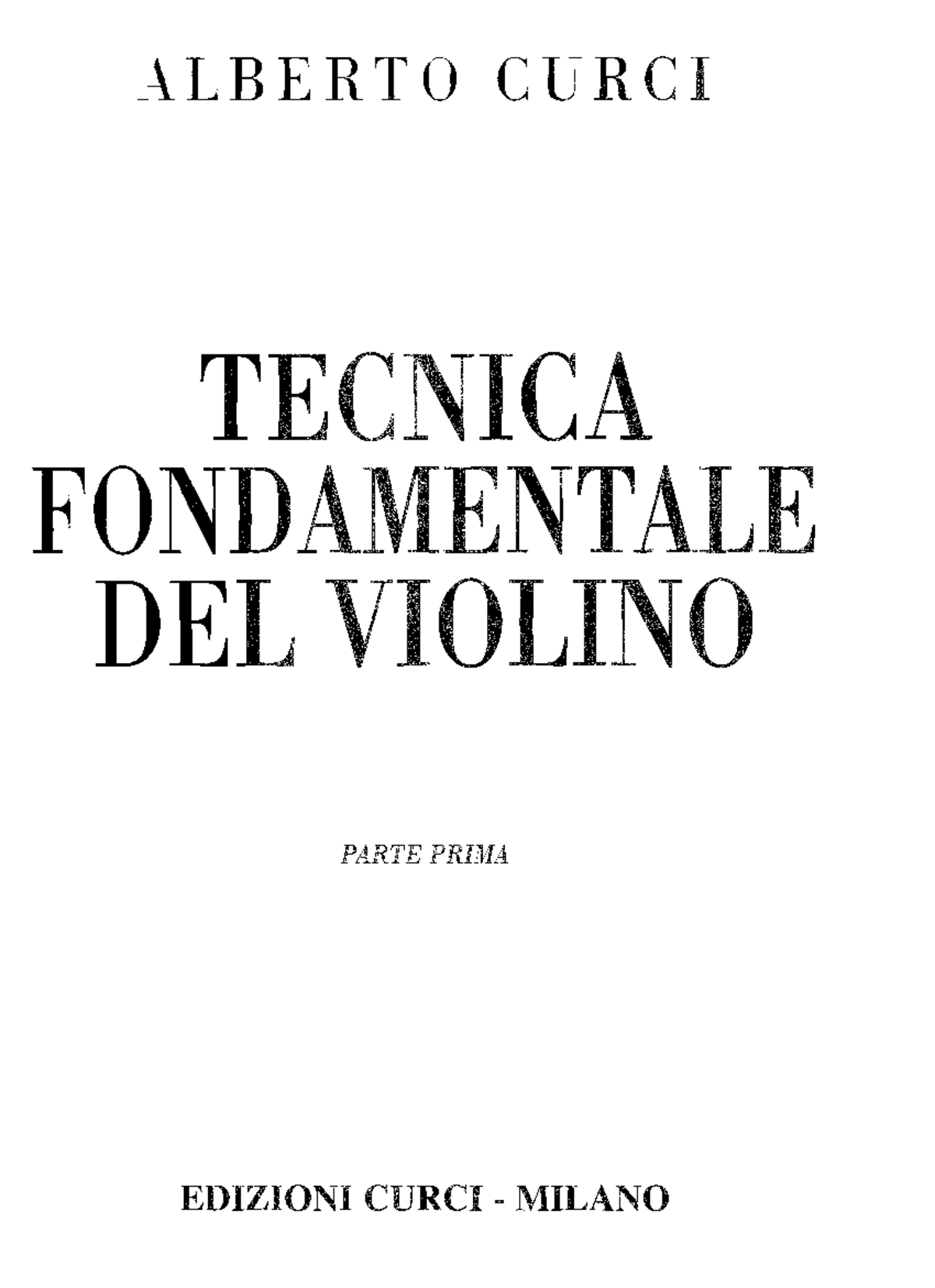 Tecnica Fondamentale Del Violino Vol 1 - Edizioni Curci - Studocu