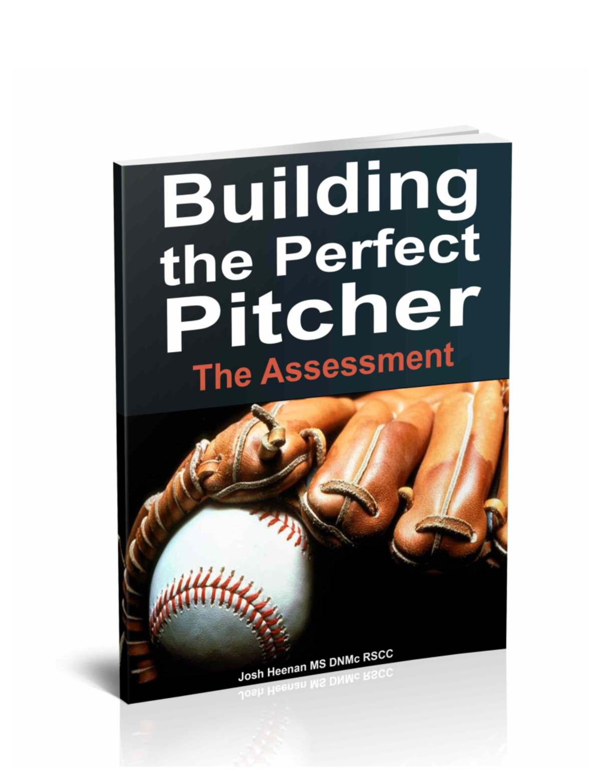 2- Assessment - Rrrrrrrrr - 2 Building the Perfect Pitcher™ Rights ...