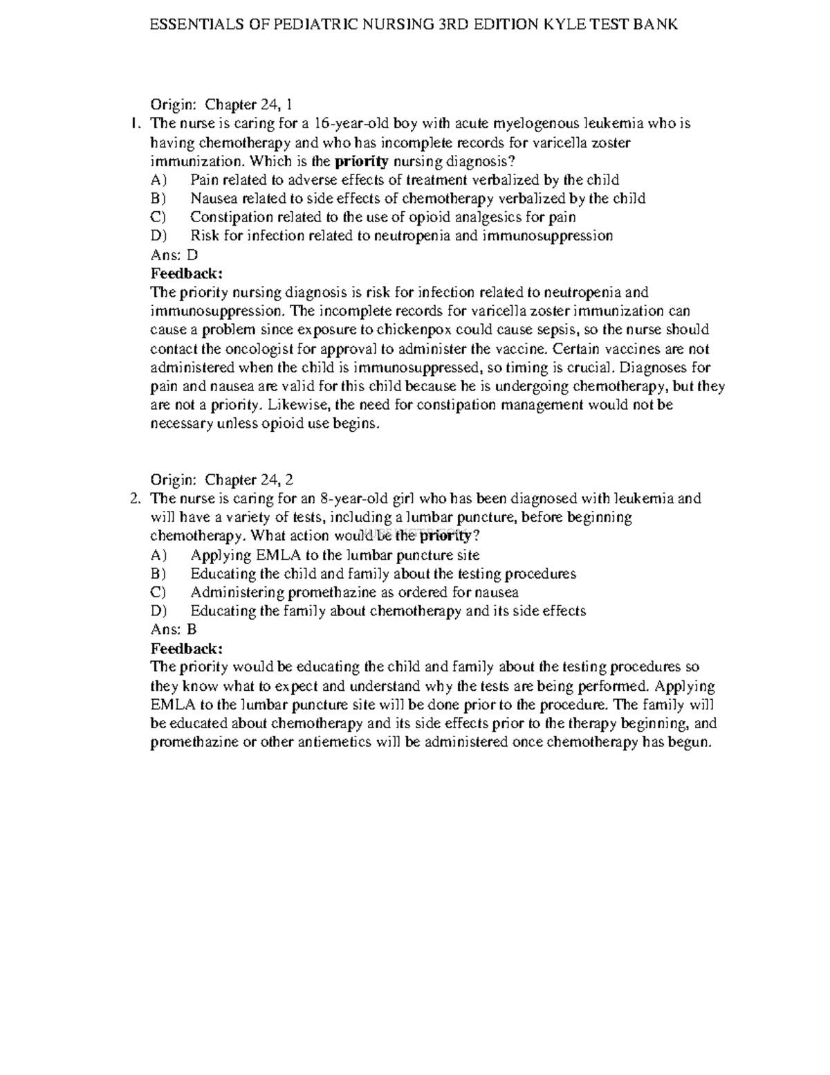 Chapter 24 peds test questions - Origin: Chapter 24, 1 The nurse is ...