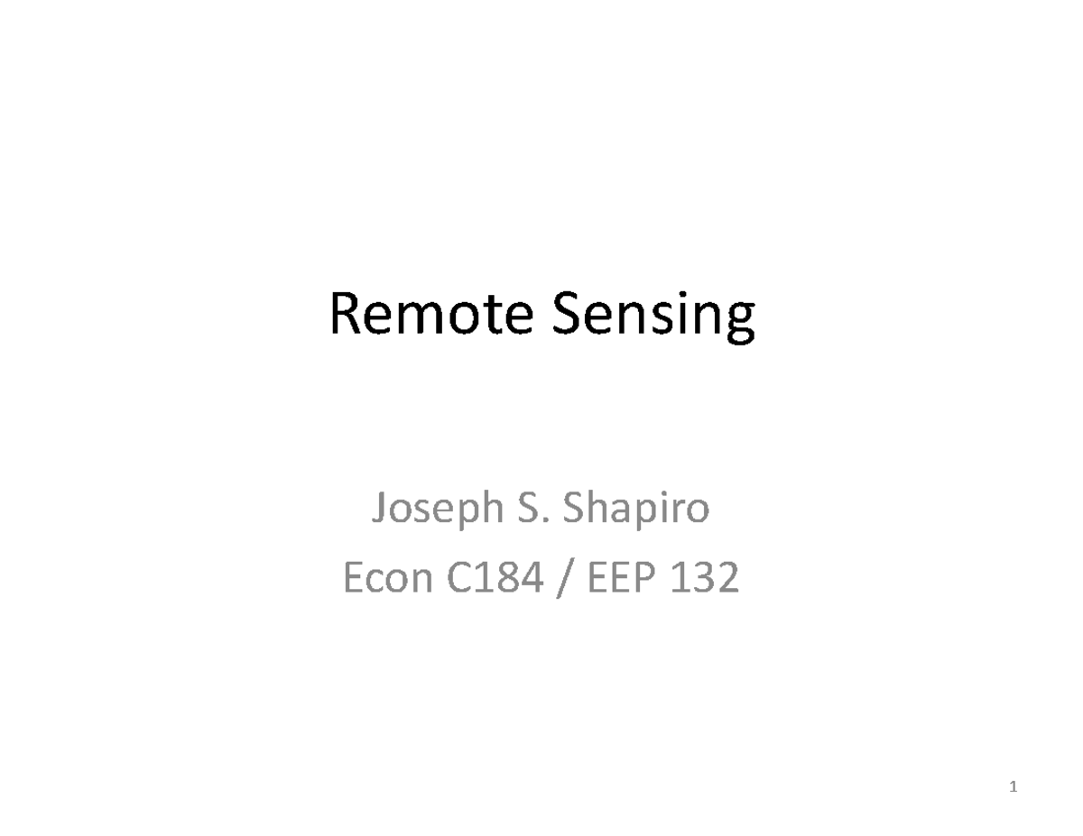 Remote Sensing in Environmental Economics - Econ C184 / EEP 132 ...
