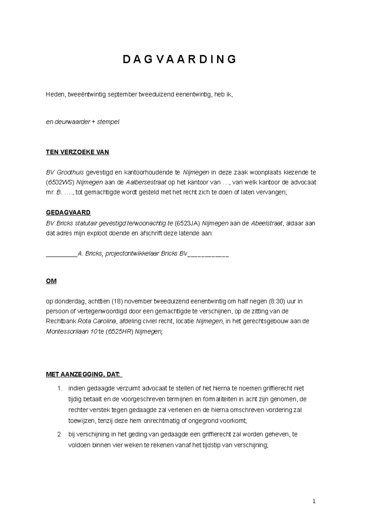 Dagvaarding eerste concept - Rota Carolina - Radboud Universiteit ...