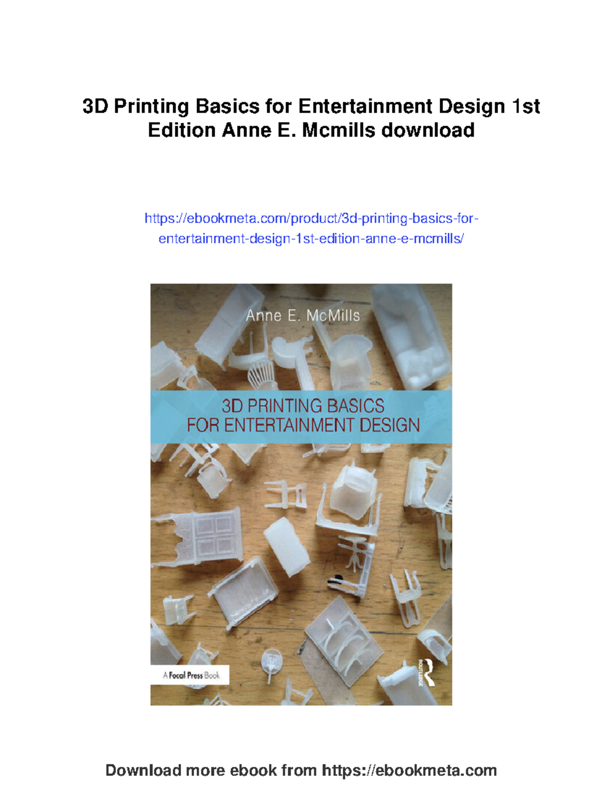 3D Printing Basics for Entertainment Design (1st Ed.) by Anne E ...