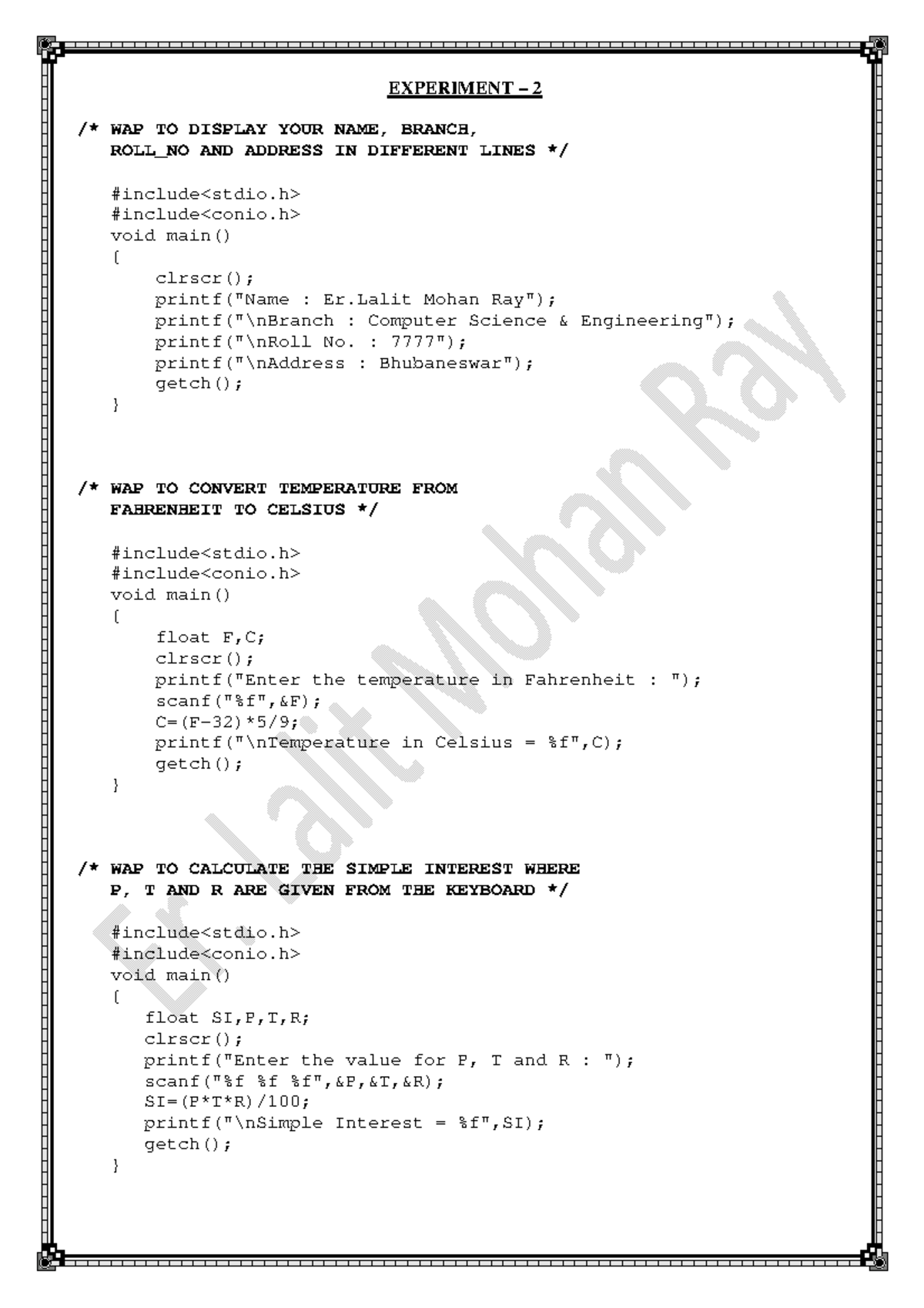 C Programs Solutions Module - I - EXPERIMENT – 2 /* WAP TO DISPLAY YOUR ...