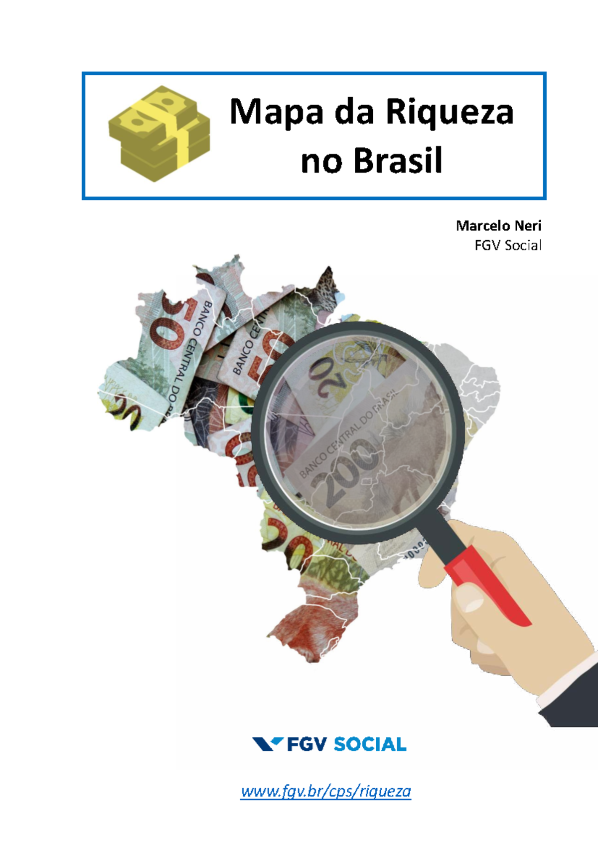 Mapa da Riqueza no Brasil 2023 - Estudo FGV Social - Studocu