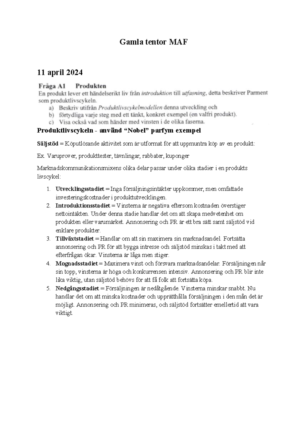 Gamla tentor MAF 11 april 2024: Produktlivscykel och Marknadsstrategier ...