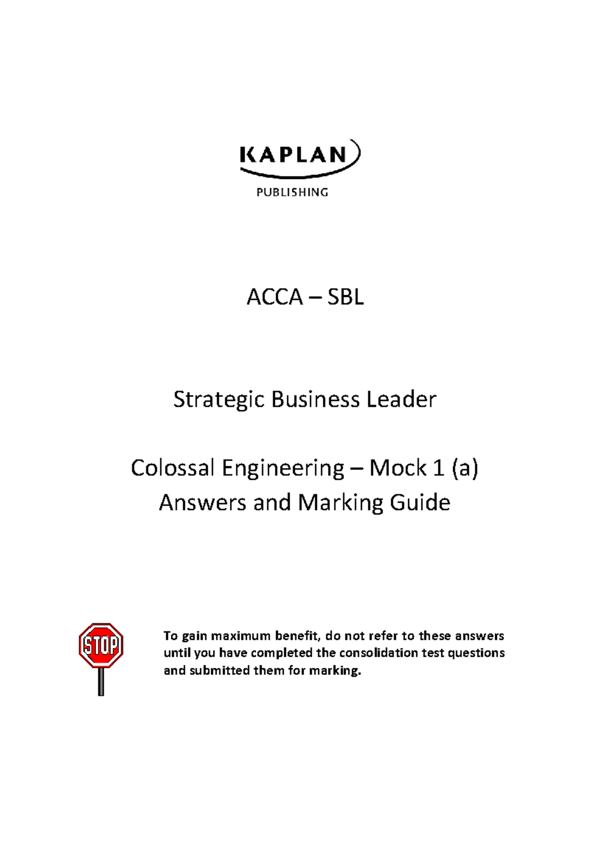 ACCA SBL Mock 1a: Colossal Engineering Answers & Marking Guide - Studocu