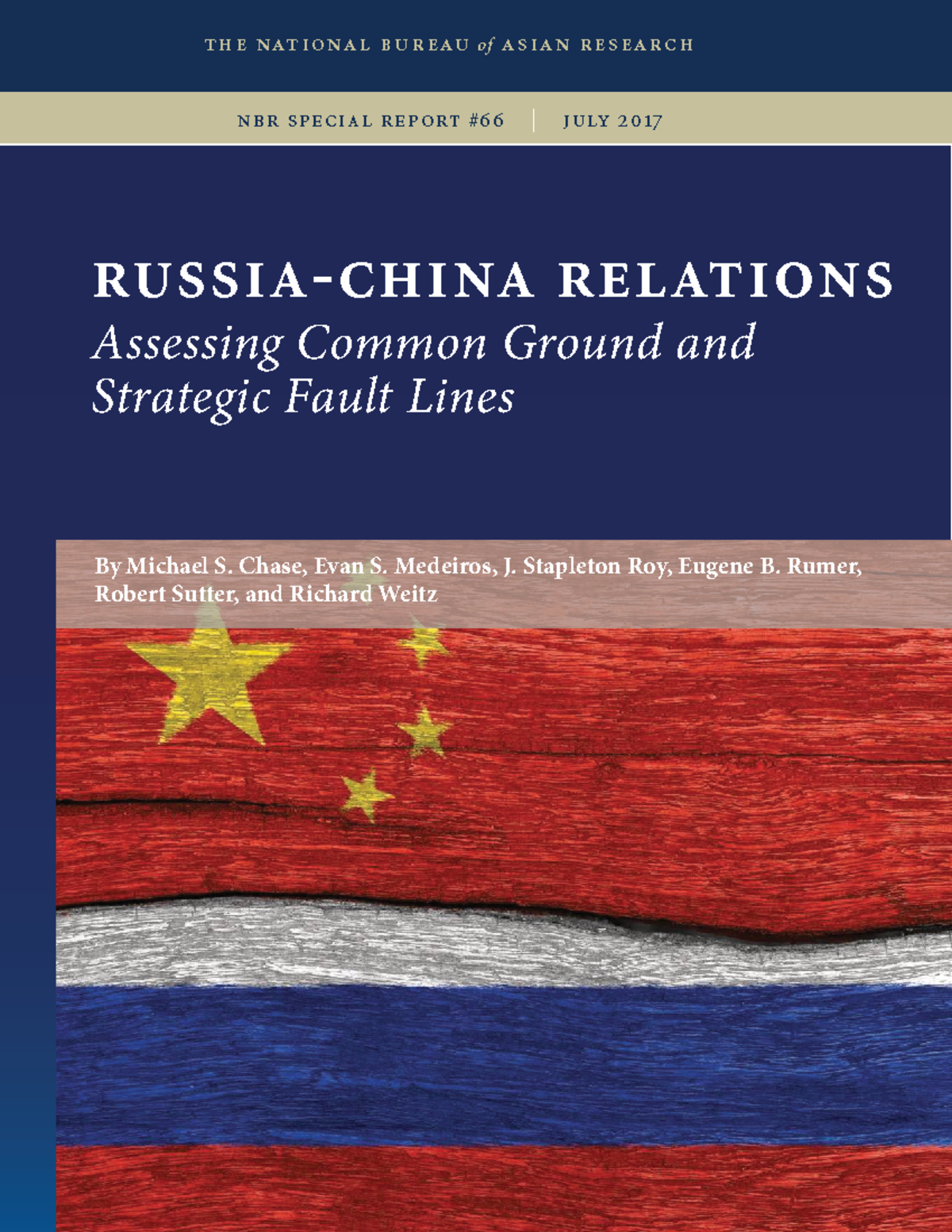 NBR Special Report 66: Assessing Russia-China Relations - July 2017 ...