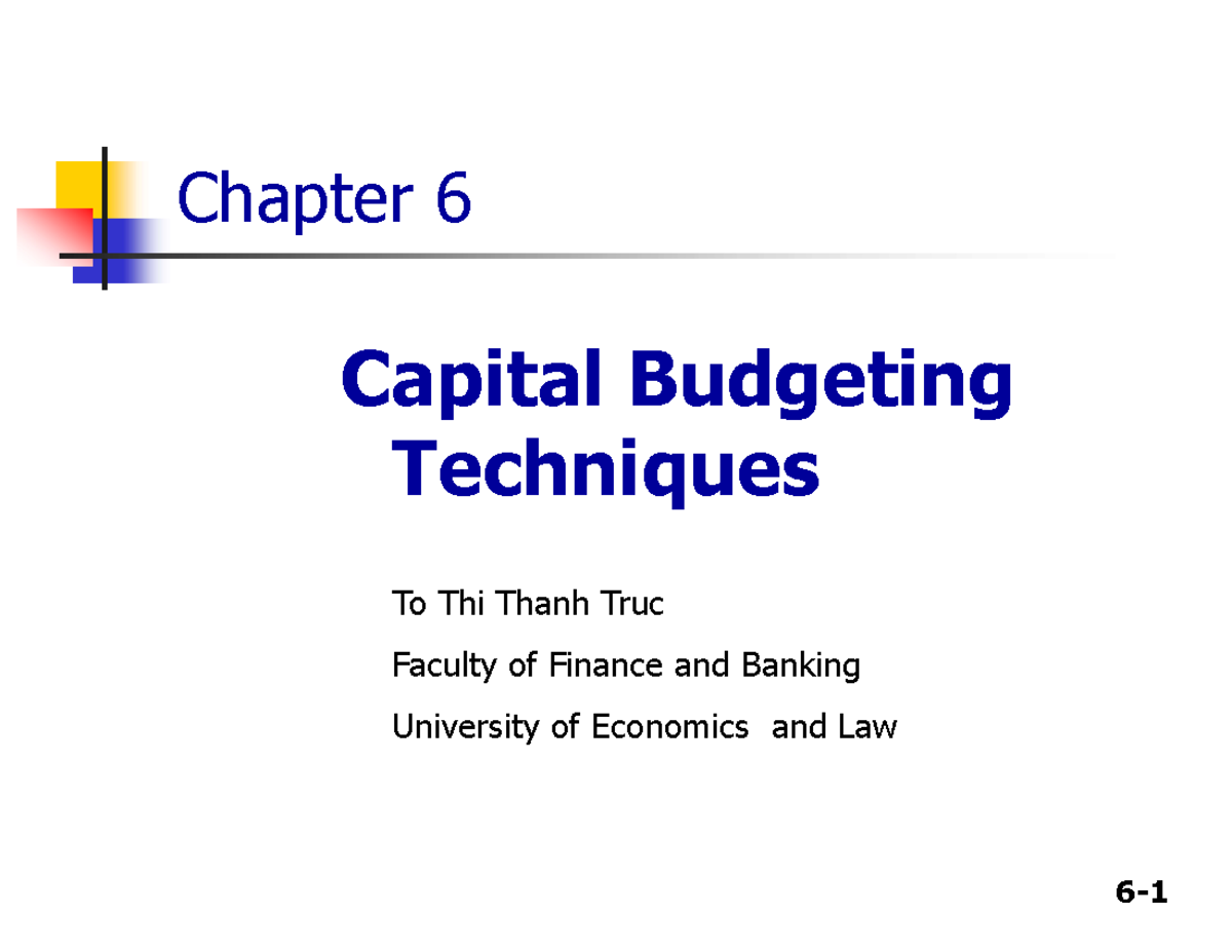Chapter 6: Capital Budgeting Techniques - Key Concepts and Calculations ...