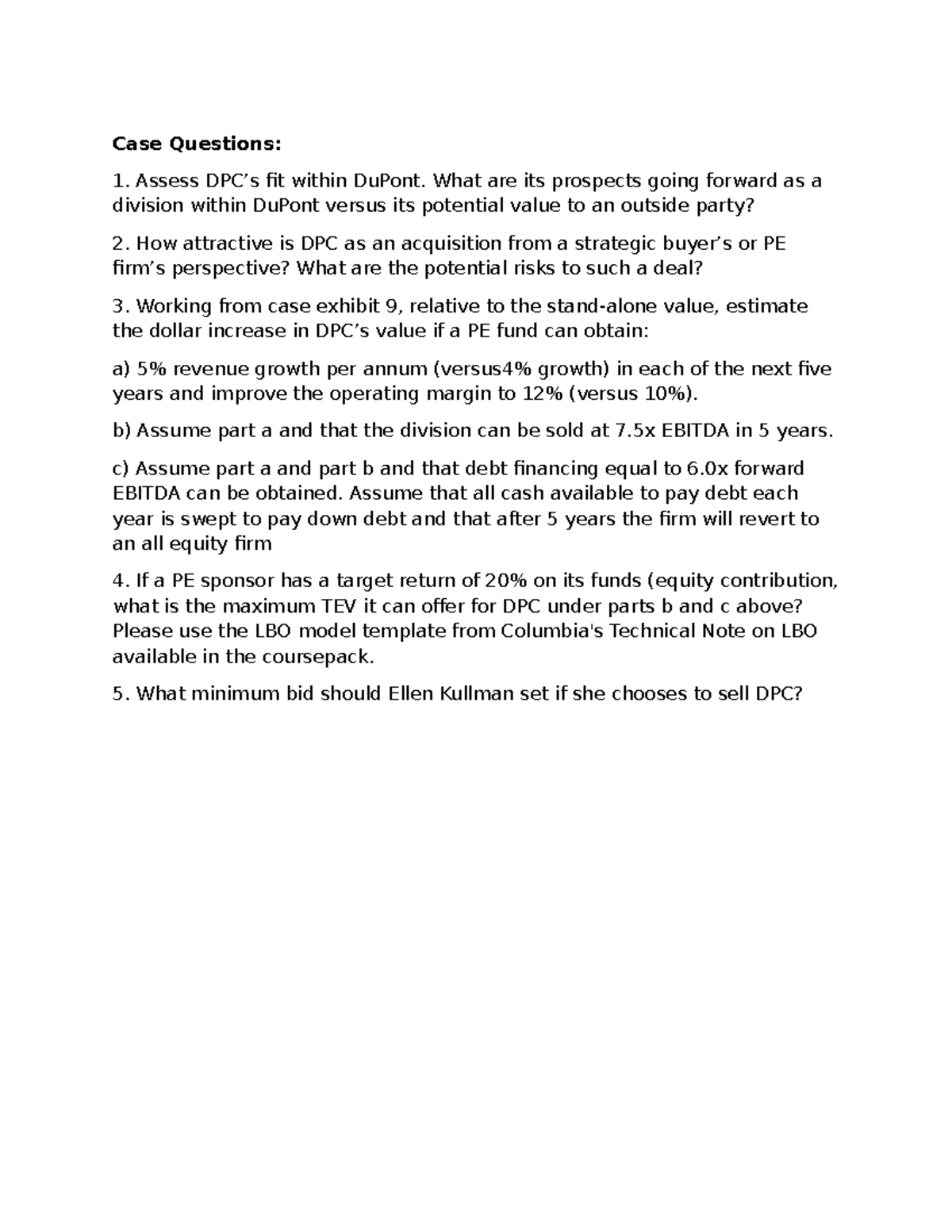 DuKont Questions - Case Questions: Assess DPC’s fit within DuPont. What ...