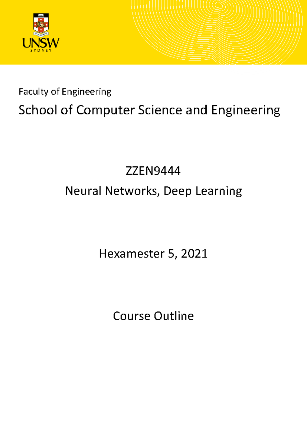 Course Outline - ZZEN9444 Neural Networks & Deep Learning - H5 2021 ...