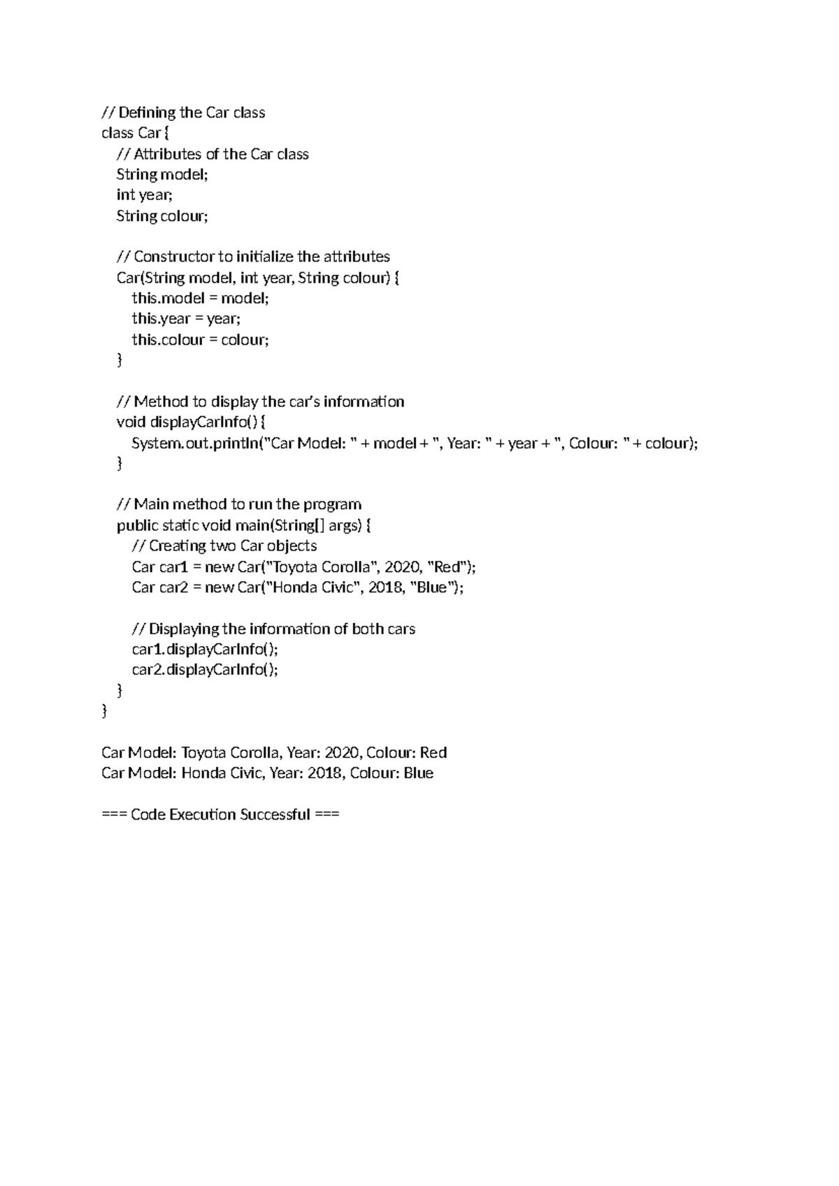 Week 3 java practice questions - // Defining the Car class class Car ...