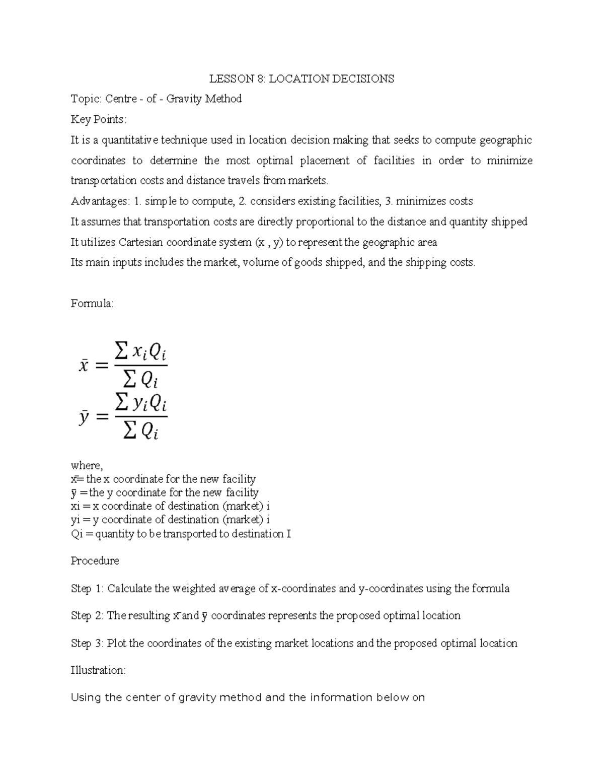 location decisions - Advantages: 1. simple to compute, 2. considers ...